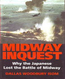 Midway Inquest: Why the Japanese Lost the Battle of Midway